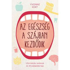 Az egészség a szájban kezdődik