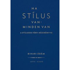 Ha stílus van: minden van