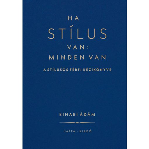 Ha stílus van: minden van