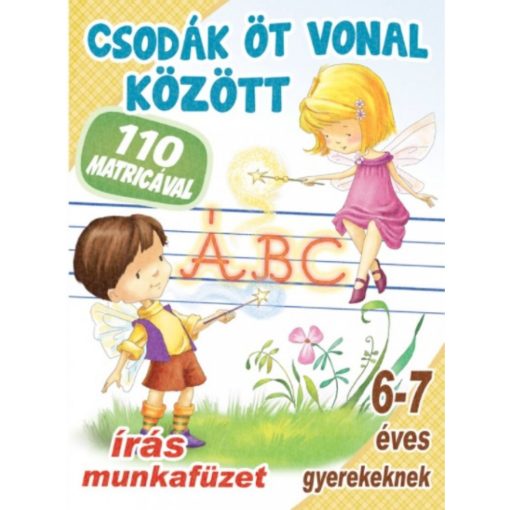 Csodák öt vonal között - Írás munkafüzet 6-7 éves gyerekeknek