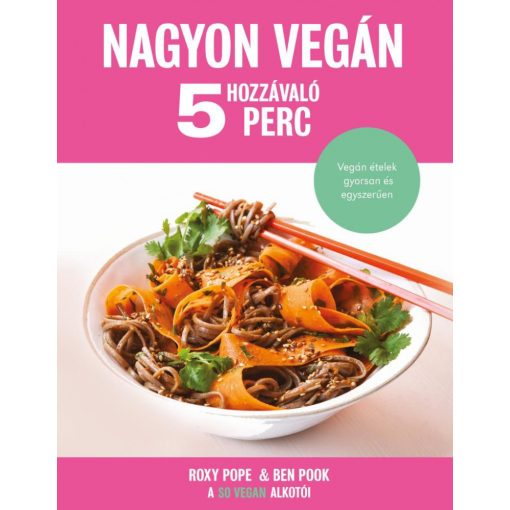 Nagyon vegan - 5 hozzávaló, 5 perc