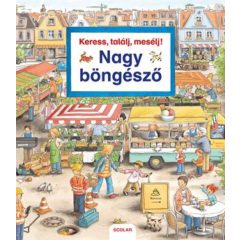 Keress, találj, mesélj! Nagy böngésző