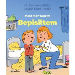 Bepisiltem - Most már tudom!