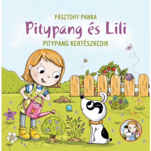 Pitypang kertészkedik - Pitypang és Lili