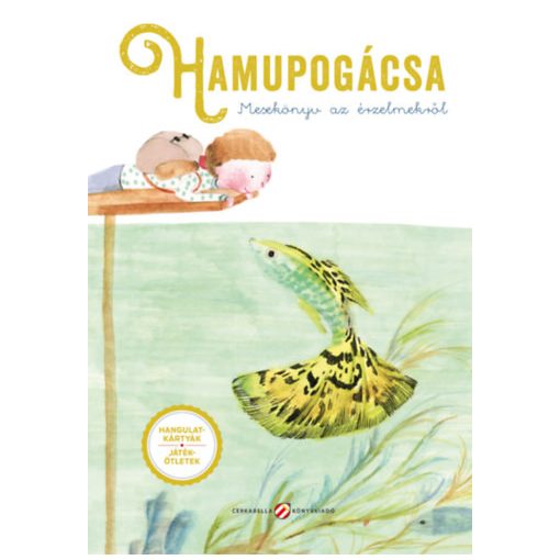 Hamupogácsa - Mesekönyv az érzelmekről - Kártyacsomag-melléklettel! D101