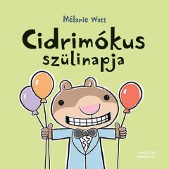 Cidrimókus szülinapja