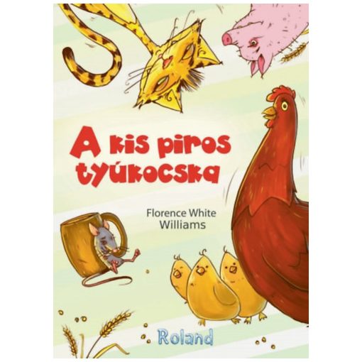 A kis piros tyúkocska