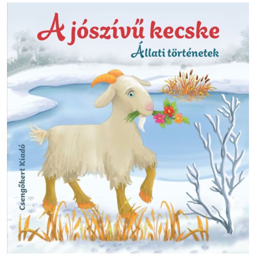 A jószívű kecske - Állati történetek