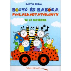 Bogyó és Babóca foglalkoztatókönyv 12 új mesével