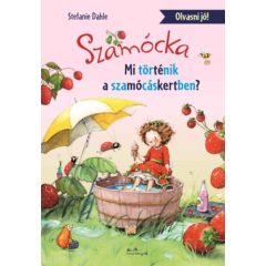 Szamócka - Mi történt a Szamócáskertben?
