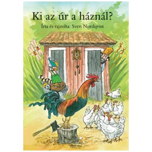 Ki az úr a háznál?