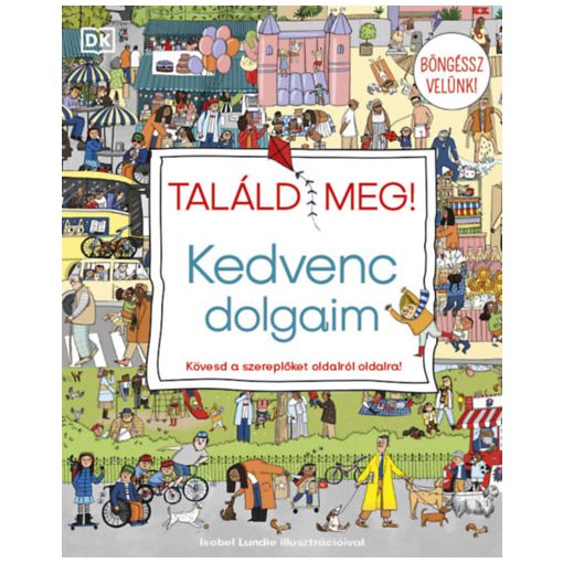 Találd meg! - Kedvenc dolgaim - Kövesd a szereplőket oldalról oldalra!