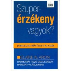 Szuperérzékeny vagyok?