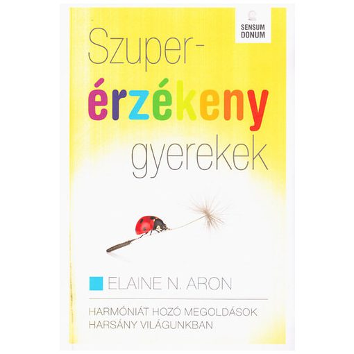 Szuperérzékeny gyerekek