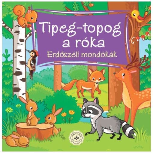 Tipeg-topog a róka – Erdőszéli mondókák