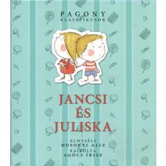 Jancsi és Juliska Pagony klasszikusok