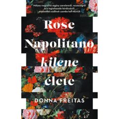 Rose Napolitano kilenc élete