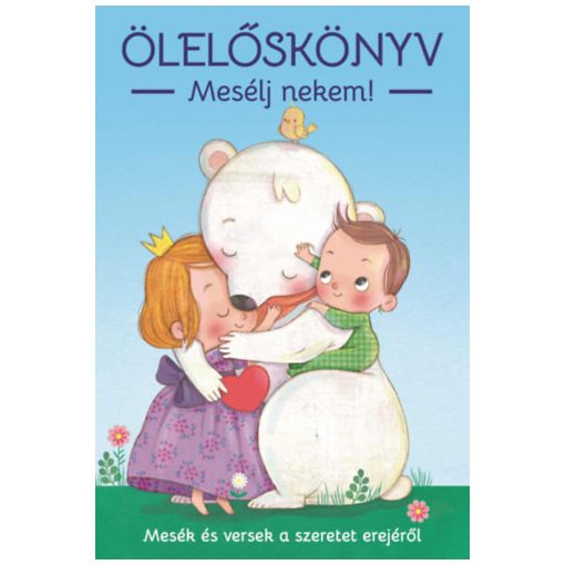 Ölelőskönyv - Mesélj nekem!