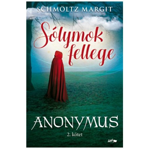 Sólymok fellege - Anonymus 2. Kötet