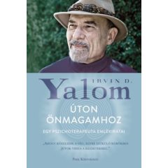 Úton önmagamhoz - Egy pszichoterapeuta emlékiratai