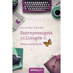 Szárnyaszegett pillangók 2. - Mámor, múlt, Málta