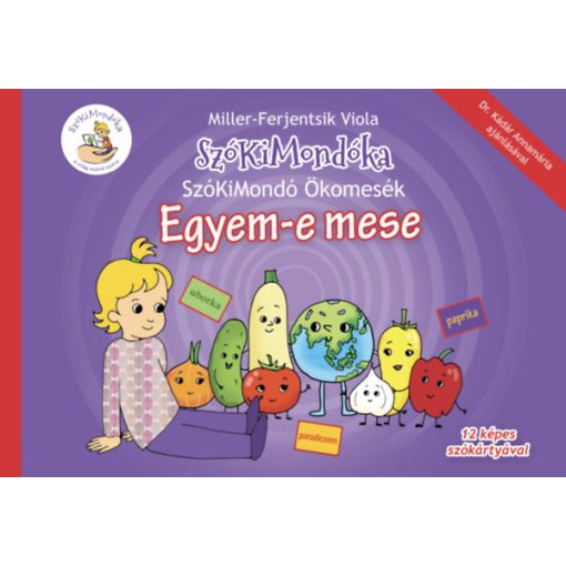 Egyem-e mese - SzóKiMondó Ökomesék 3.