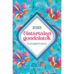 Határtalan gondolatok Határidőnapló 2023