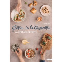 Glutén- és laktózmentes alapszakácskönyv 