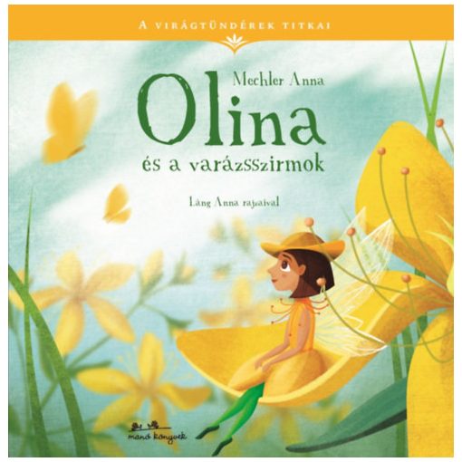 Olina és a varázsszirmok - A virágtündérek titkai 1.