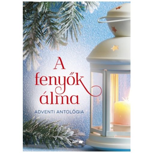 A fenyők álma - Adventi antológia