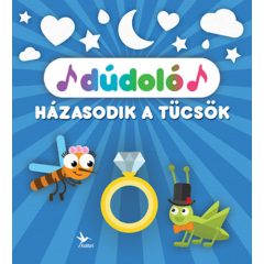 Dúdoló: Házasodik a tücsök