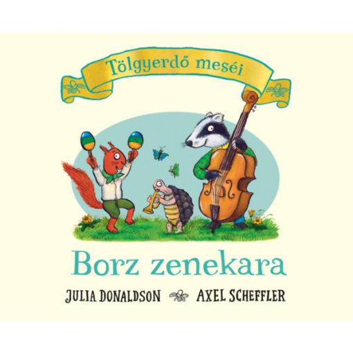 Borz zenekara - Tölgyerdő meséi