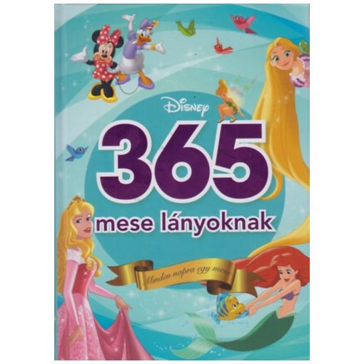 365 mese lányoknak - Minden napra egy mese