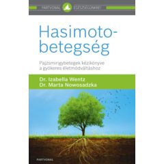   Hasimoto betegség - Pajzsmirigybetegek kézikönyve a gyökeres életmódváltáshoz