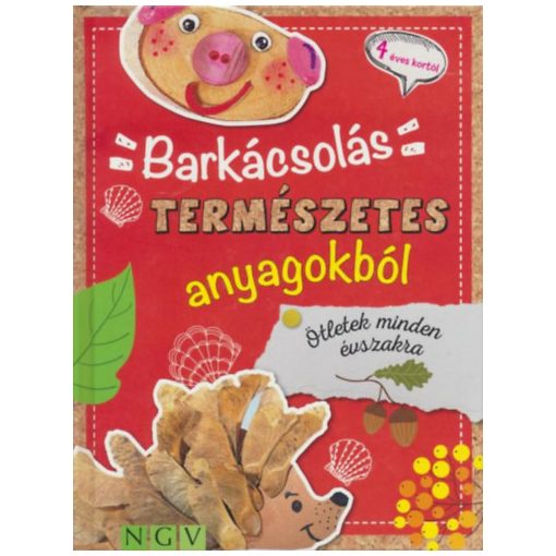 Barkácsolás természetes anyagokból