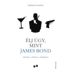 Élj úgy, mint James Bond