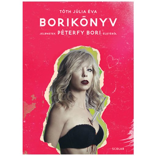 Borikönyv - Jelenetek Péterfy Bori életéből