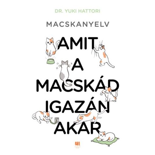 Macskanyelv - Amit a macskád igazán akar