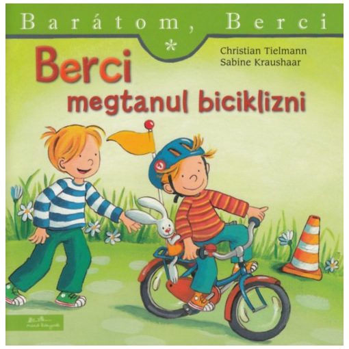 Berci megtanul biciklizni - Barátom, Berci 12.