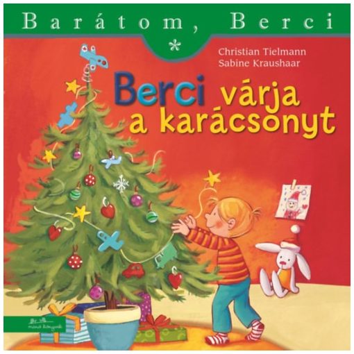 Berci várja a karácsonyt - Barátom, Berci