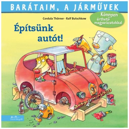 Építsünk autót! - Barátaim, a járművek