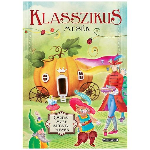 Klasszikus mesék - Csodaszép altatómesék