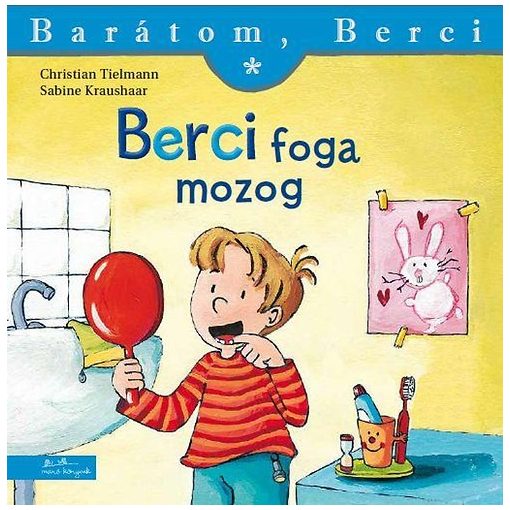 Berci foga mozog - Barátom, Berci 1.