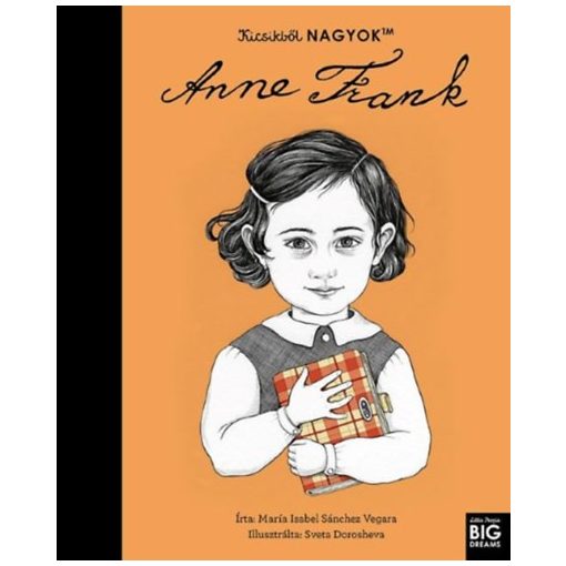 Kicsikből NAGYOK - Anne Frank