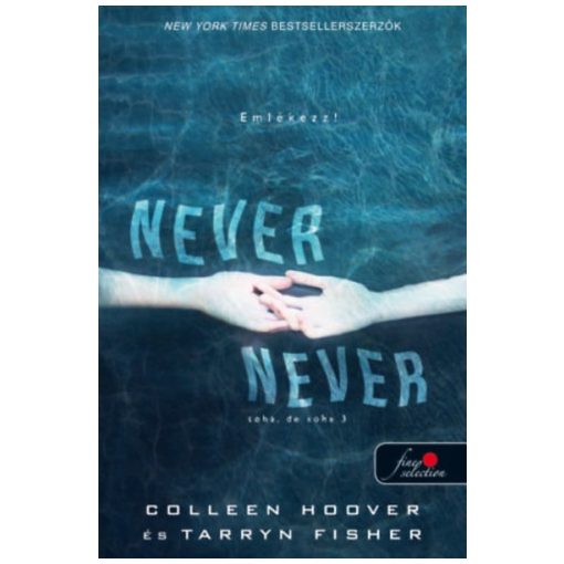 Never never - Soha, de soha 3. (Never Never 3.)(9141)