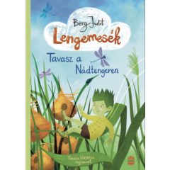 Lengemesék 1. - Tavasz a Nádtengeren