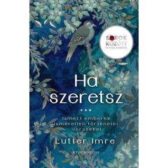 Ha szeretsz… Sorok között Lutter Imrével