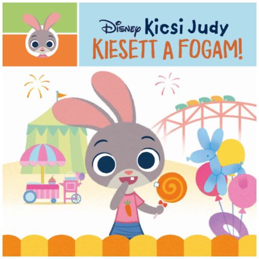 Disney - Kicsi Judy - Kiesett a fogam