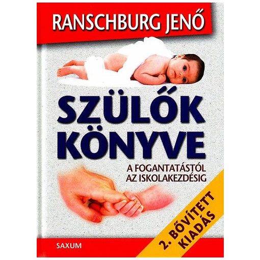 Szülők könyve - A fogantatástól az iskolakezdésig