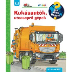   Kukásautók, utcaseprő gépek - Mit? Miért? Hogyan? Mini 57.